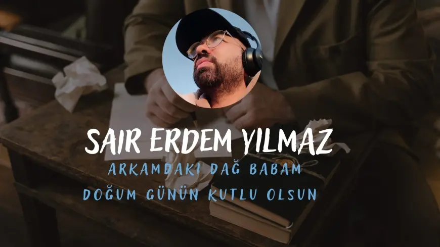 ARKAMDAKİ DAĞ BABAM