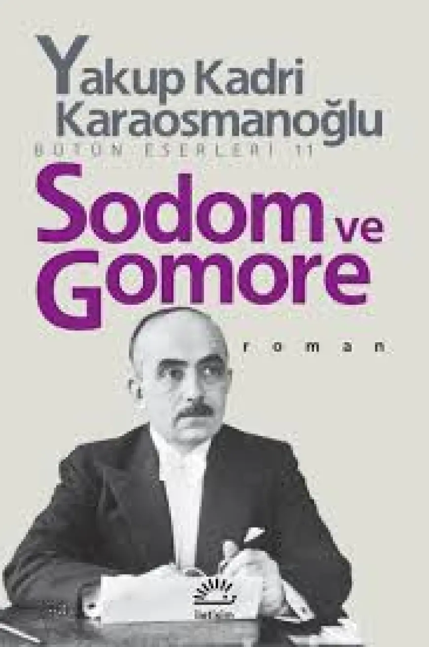 Yakup Kadri, Sodom ve Gomore, Milli Edebiyat