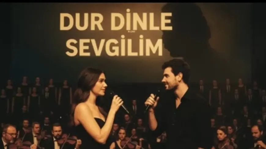 DUR DİNLE SEVGİLİM