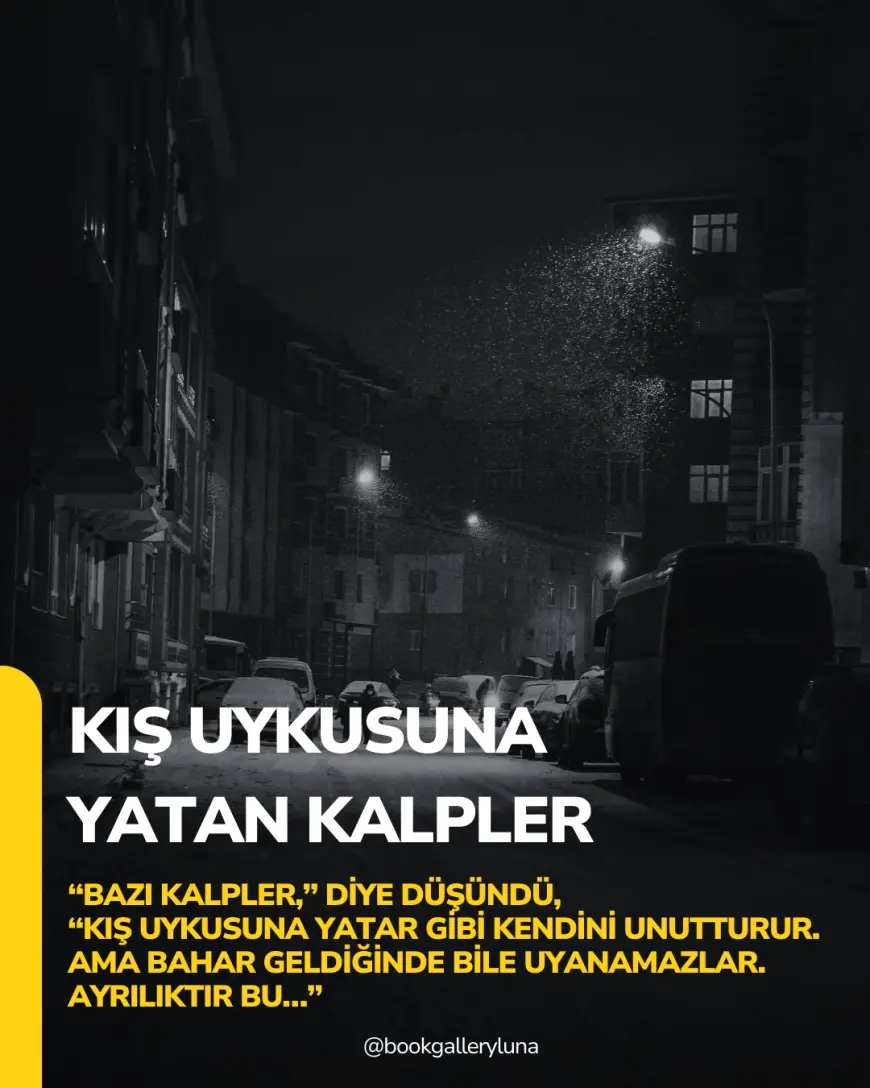Kış Uykusuna Yatan Kalpler