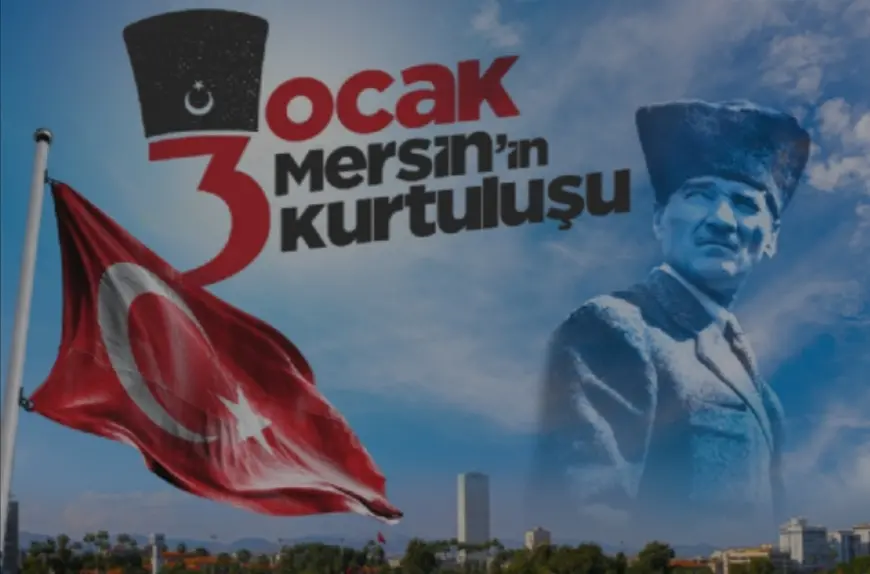 3 OCAK MERSİN'İN KURTULUŞU
