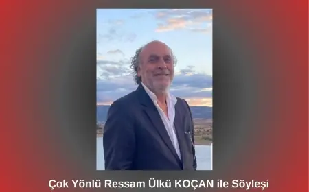  Çok Yönlü Ressam Ülkü KOÇAN ile Söyleşi