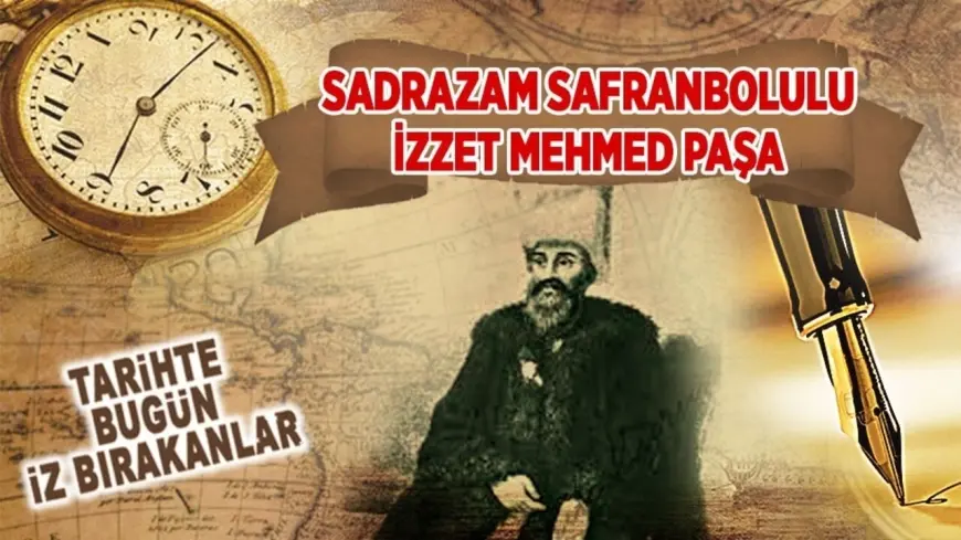 SAFRANBOLULU İZZET MEHMED PAŞA