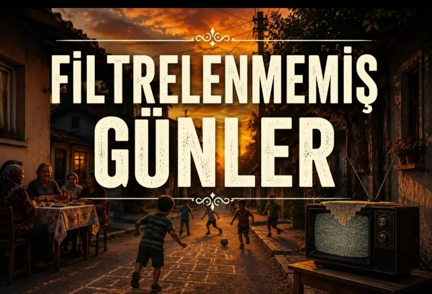 FİLTRELENMEMİŞ GÜNLER