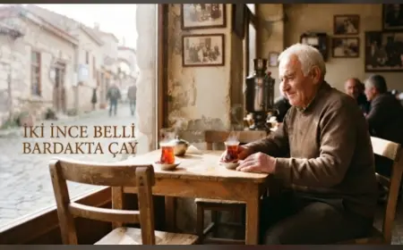 İKİ İNCE BELLİ BARDAKTA ÇAY