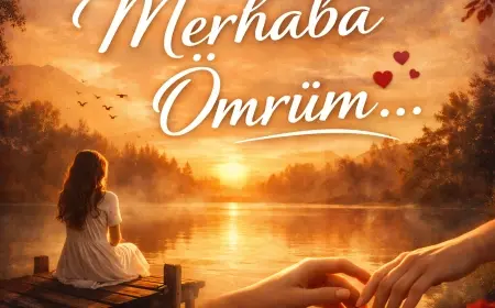 MERHABA ÖMRÜM