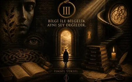 İçindeki Başlangıç serisi - III (Bilgi ile bilgelik aynı şey değildir.)
