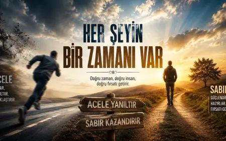 Her Şeyin Bir Zamanı Var