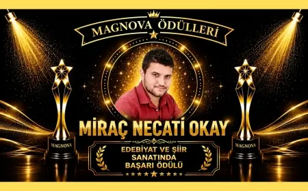 MİRAÇ NECATİ OKAY’A “EDEBİYAT VE ŞİİR SANATINDA BAŞARI ÖDÜLÜ ”