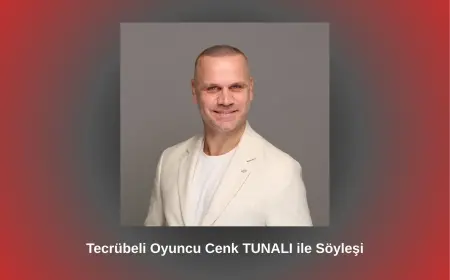 TECRÜBELİ OYUNCU CENK TUNALI İLE SÖYLEŞİ