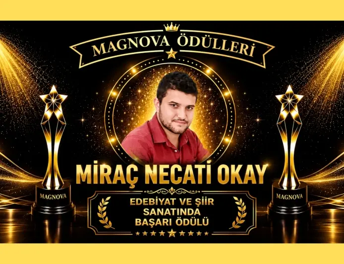 MİRAÇ NECATİ OKAY’A “EDEBİYAT VE ŞİİR SANATINDA BAŞARI ÖDÜLÜ ”