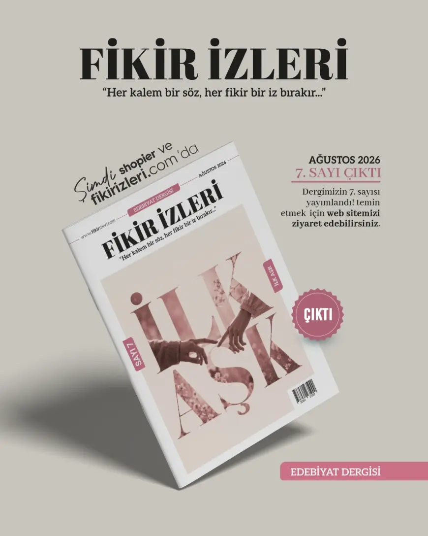 Fikir İzleri Edebiyat Dergisi 7.Sayı Satışta!