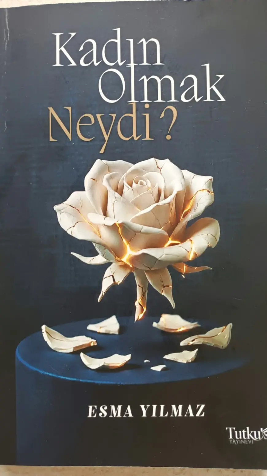 Kadın Olmak Neydi?
